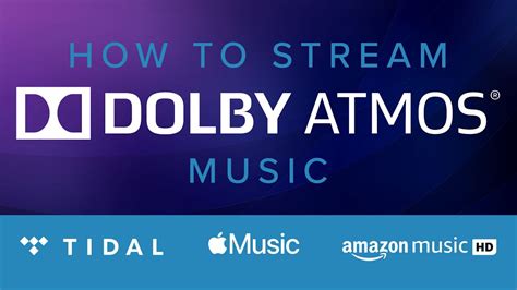 How to get Dolby Atmos for Streaming & Devices